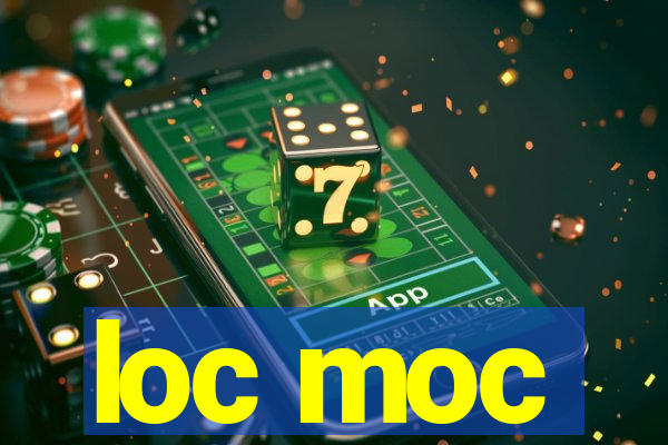 loc moc
